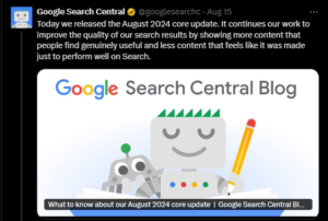 Google Search Central's August 2024 Core Update announcement, emphasizing improved search quality by prioritizing genuinely useful content over content optimized solely for search performance.