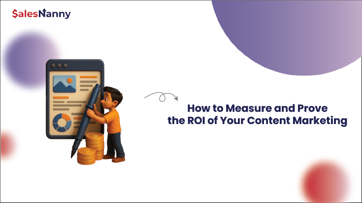 How to Measure and Prove the ROI of Your Content Marketing