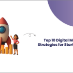 An illustration showing two animated business characters next to a rocket and growth chart, symbolizing startup growth, with the title "Top 10 Digital Marketing Strategies for Startups in 2025" by SalesNanny.