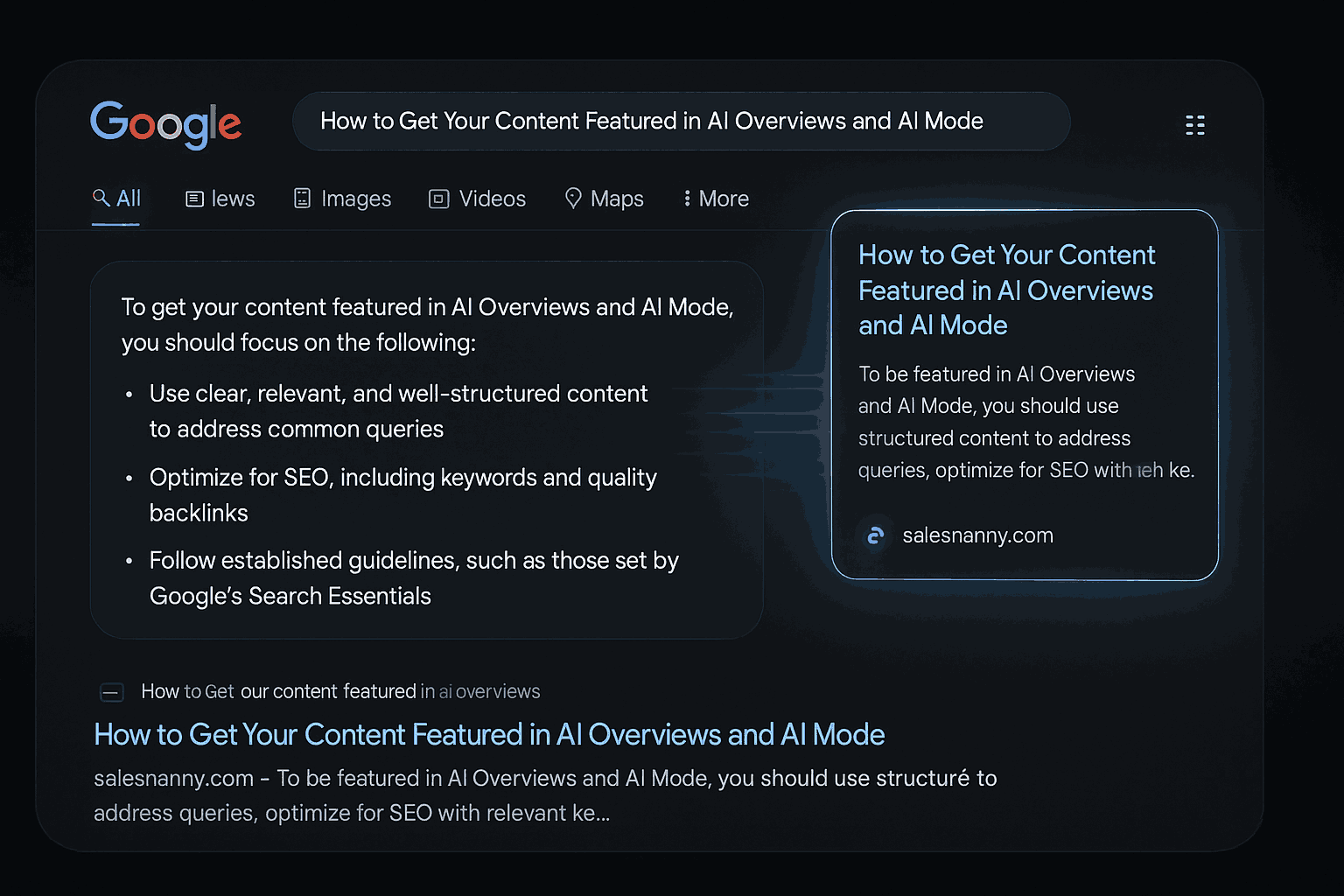 A digital screenshot of a Google search result for “How to Get Your Content Featured in AI Overviews and AI Mode.” The featured snippet outlines three key tips: use clear and structured content, optimize for SEO with keywords and backlinks, and follow Google’s Search Essentials. A highlighted card on the right shows the article source as salesnanny.com.